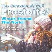 Baby Professor The Snowman's Got Frostbite - Winter Around The World - Nature