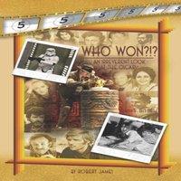 Robert James WHO Won? ? an Irreverent Look at the Oscars, Volume 5: 1971-1981
