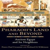 Oxford University Press Pharaoh's Land & Beyond: Ancient Egypt & Its Neighbors