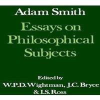 Ali Smith Essays on Philosophical Subjects, with Dugald Stewart's Account of