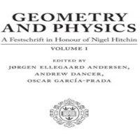 Oxford University Press Geometry & Physics: Volume I: A Festschrift in Honour of Nigel