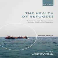 Oxford University Press Health of Refugees: Public Health Perspectives from Crisis to