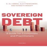 Oxford University Press Sovereign Debt: A Guide for Economists & Practitioners Hardcover