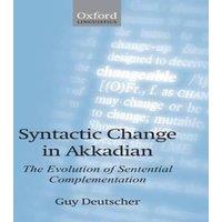 Guy Deutscher Syntactic Change in Akkadian: The Evolution of Sentential