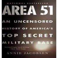Annie Jacobsen Area 51: An Uncensored History of America's Top Secret Military