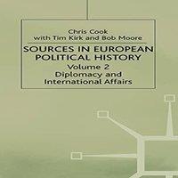 Chris Cook Sources in European Political History : Volume 2: Diplomacy and