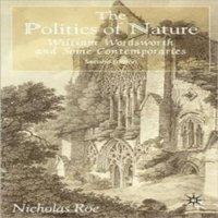 Nicholas Roe The Politics of Nature: William Wordsworth & Some