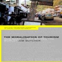 Jim Butcher The Moralisation of Tourism: Sun, Sand... & Saving the World? in White