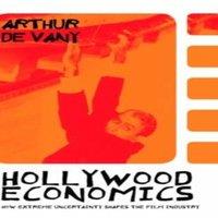 Arthur De Vany Hollywood Economics: How Extreme Uncertainty Shapes the Film in White