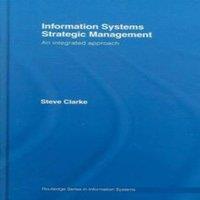 Steve Clarke Information Systems Strategic Management: An Integrated Approach