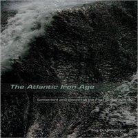 Jon Henderson The Atlantic Iron Age: Settlement & Identity in the First