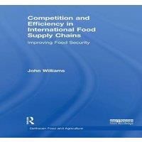 John Williams Competition & Efficiency in International Food Supply Chains