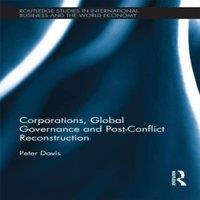 Peter Davis Corporations, Global Governance & Post-Conflict Reconstruction