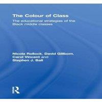 Nicola Rollock The Colour of Class: The educational strategies of the Black