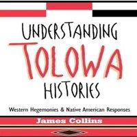 James Collins Understanding Tolowa Histories: Western Hegemonies & Native