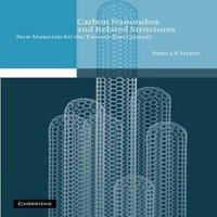 Peter Harris Carbon Nanotubes & Related Structures: New Materials for the