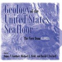 Cambridge University Press Geology of the United States' Seafloor: The View from Gloria