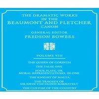 John Fletcher The Dramatic Works in the Beaumont & Fletcher Canon: Volume 8