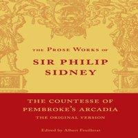 Philip Sidney The Countesse of Pembroke's 'Arcadia': Volume 4: Being the