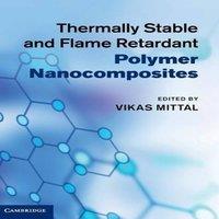 Cambridge University Press Thermally Stable & Flame Retardant Polymer Nanocomposites