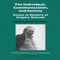 Cambridge University Press The Individual, Communication, & Society: Essays in Memory of