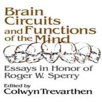Cambridge University Press Brain Circuits & Functions of the Mind: Essays in Honor of Roger