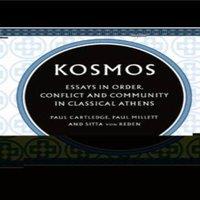 Cambridge University Press Kosmos: Essays in Order, Conflict & Community in Classical