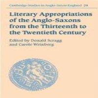 Cambridge University Press Literary Appropriations of the Anglo-Saxons from the Thirteenth to