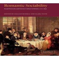 Cambridge University Press Romantic Sociability: Social Networks & Literary Culture in