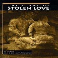 Oxford University Press The Study of Stolen Love: A Translation of Kalaviyal Enra