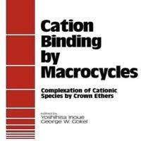 Inoue Cation Binding by Macrocycles: Complexation of Cationic Species by