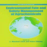 Oxford University Press Environmental Fate & Safety Management of Agrochemicals Acsss