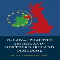 Cambridge University Press The Law & Practice of the Ireland-Northern Ireland Protocol