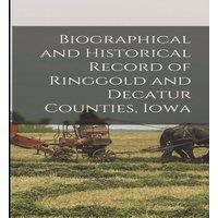 Anonymous Biographical & Historical Record of Ringgold & Decatur