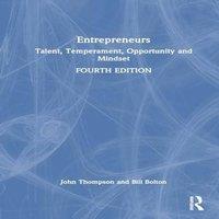 John Thompson Entrepreneurs: Talent, Temperament, Opportunity & Mindset
