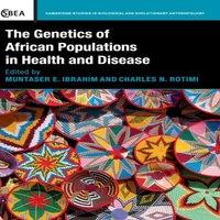 Cambridge University Press The Genetics of African Populations in Health & Disease