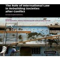 Cambridge University Press The Role of International Law in Rebuilding Societies After