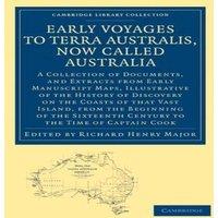 Cambridge University Press Early Voyages to Terra Australis, Now Called Australia: A
