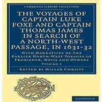 Cambridge University Press The Voyages of Captain Luke Foxe, of Hull, & Captain Thomas