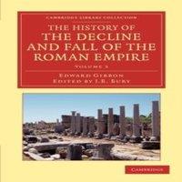 Edward Gibbon The History of the Decline & Fall of the Roman Empire - Volume 3