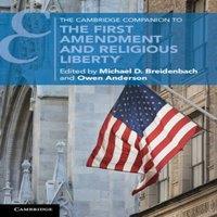 Cambridge University Press Cambridge Companion to the First Amendment & Religious Liberty