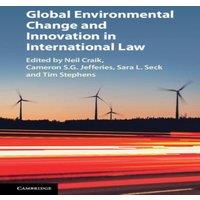 Cambridge University Press Global Environmental Change & Innovation in International Law