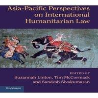 Cambridge University Press Asia-Pacific Perspectives on International Humanitarian Law