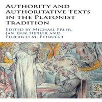 Cambridge University Press Authority & Authoritative Texts in the Platonist Tradition