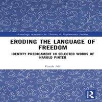 Farah Ali Eroding the Language of Freedom: Identity Predicament in Selected