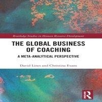 David Lines The Global Business of Coaching: A Meta-Analytical Perspective
