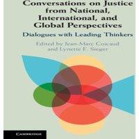 Cambridge University Press Conversations on Justice from National, International, & Global