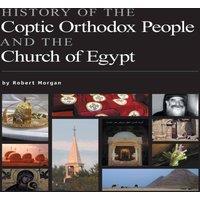 Robert Morgan History of the Coptic Orthodox People & the Church of Egypt