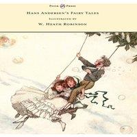 Hans Christian Andersen Hans Andersen's Fairy Tales - Illustrated by W. Heath Robinson in White