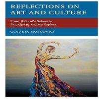 Claudia Moscovici Reflections on Art & Culture : From Diderot's Salons to